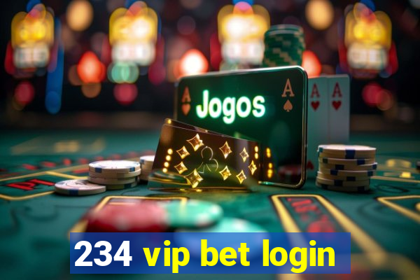 234 vip bet login